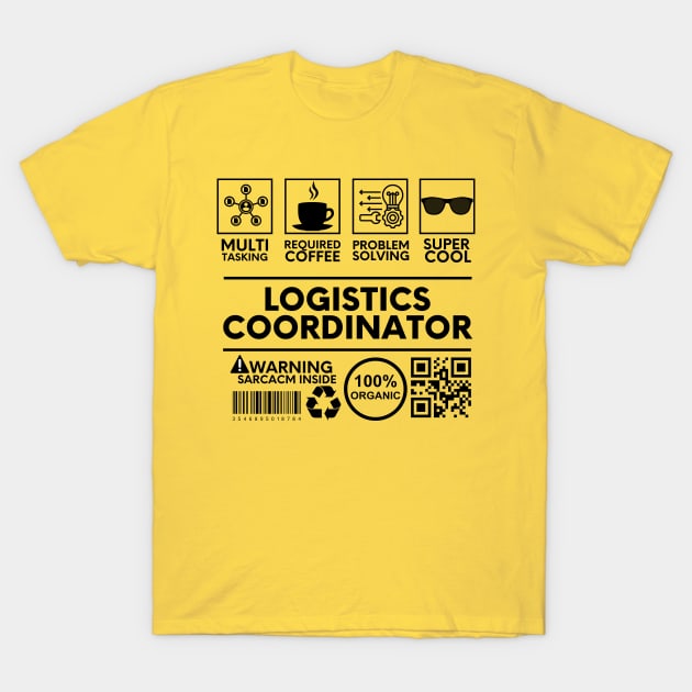 Logistics Coordinator T-Shirt by Shirt Tube